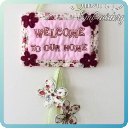 WELCOME TO OUR HOME - ITH PATCHWORK MUG RUG / DOOR SIGN